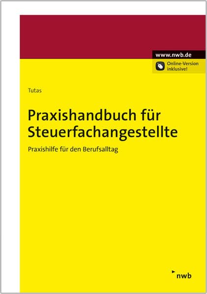 Praxishandbuch für Steuerfachangestellte: Praxishilfe für den Berufsalltag. Law