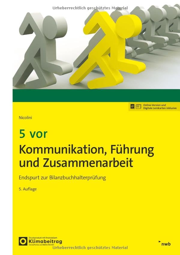 5 vor Kommunikation, Führung und Zusammenarbeit: Endspurt zur Bilanzbuchhalterprüfung (NWB Bilanzbuchhalter) Law