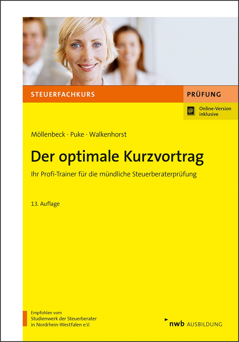 Der optimale Kurzvortrag: Ihr Profi-Trainer für die mündliche Steuerberaterprüfung (Steuerfachkurs) Law