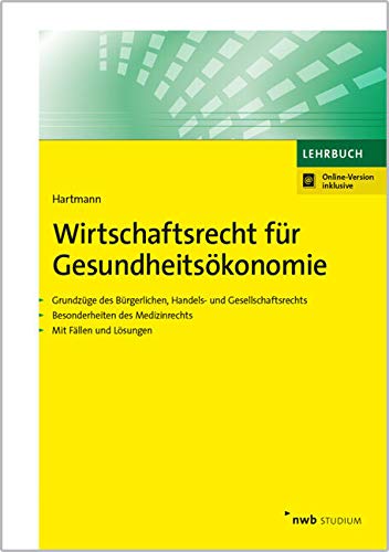 Wirtschaftsrecht für Gesundheitsökonomie book