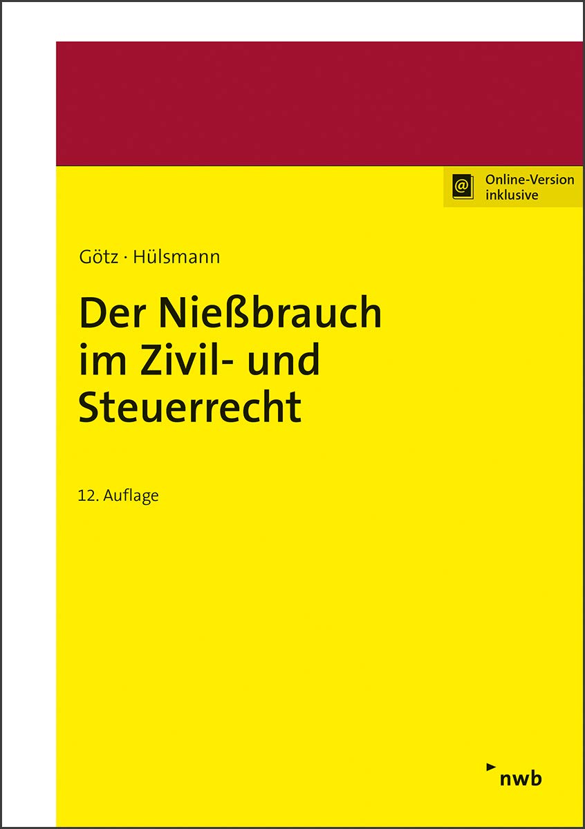 Der Nießbrauch im Zivil- und Steuerrecht book