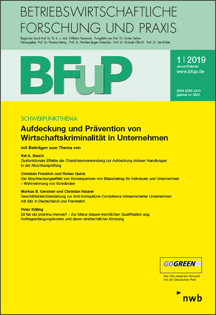 Aufdeckung und Prävention von Wirtschaftskriminalität in Unternehmen: BFuP 1/2019 Law