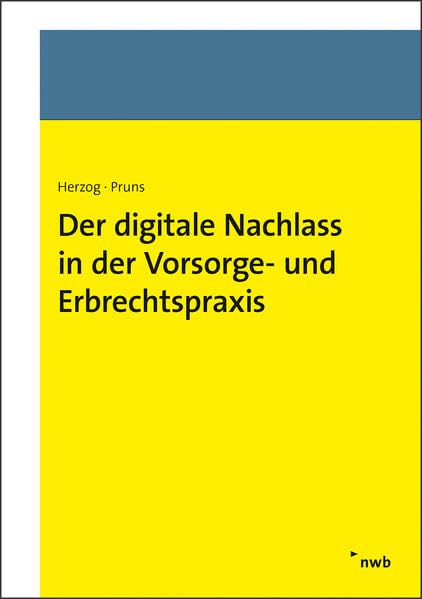 Der digitale Nachlass in der Vorsorge- und Erbrechtspraxis Law