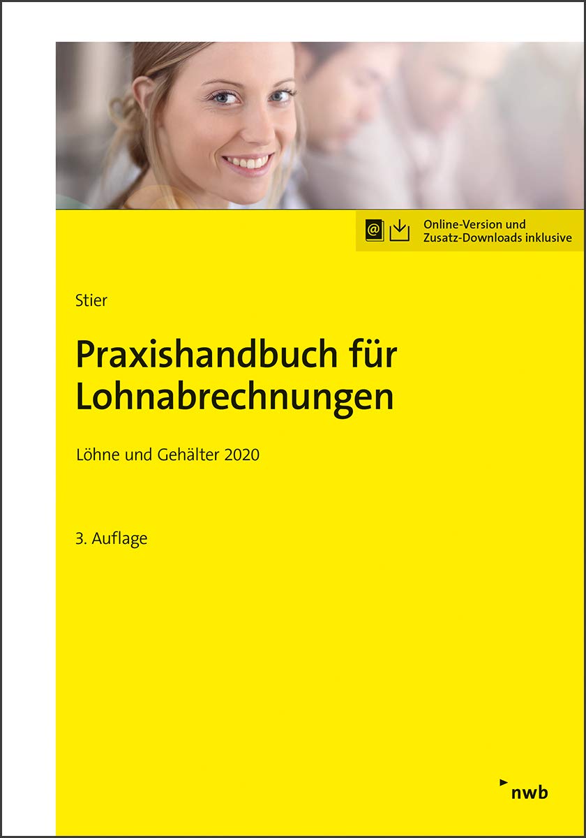 Praxishandbuch für Lohnabrechnungen: Löhne und Gehälter 2020 Law