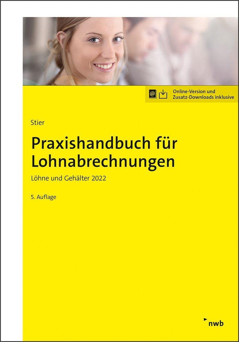 Praxishandbuch für Lohnabrechnungen: Löhne und Gehälter 2022 Law