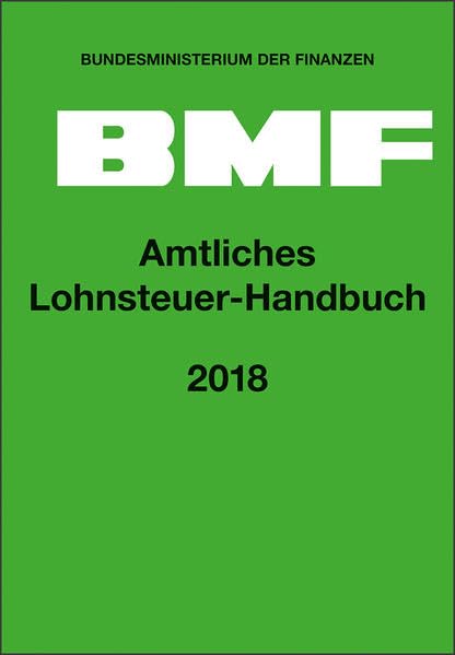 Amtliches Lohnsteuer-Handbuch 2018 Law