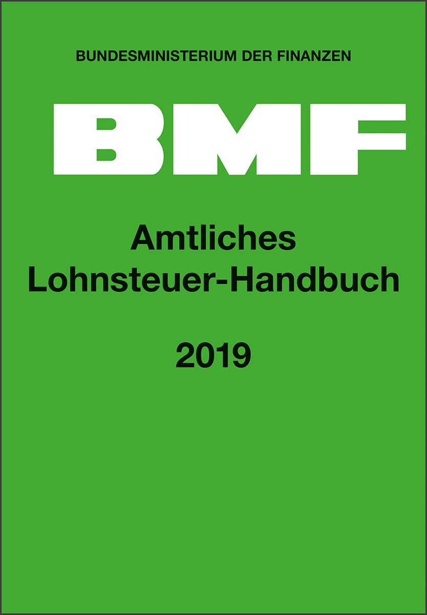 Amtliches Lohnsteuer-Handbuch 2019 Law