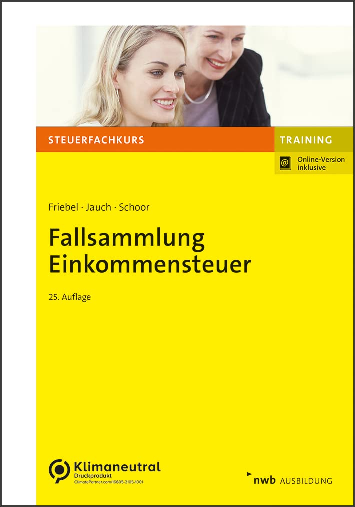 Fallsammlung Einkommensteuer (NWB-Steuerfachkurs - Trainingsprogramm) Law