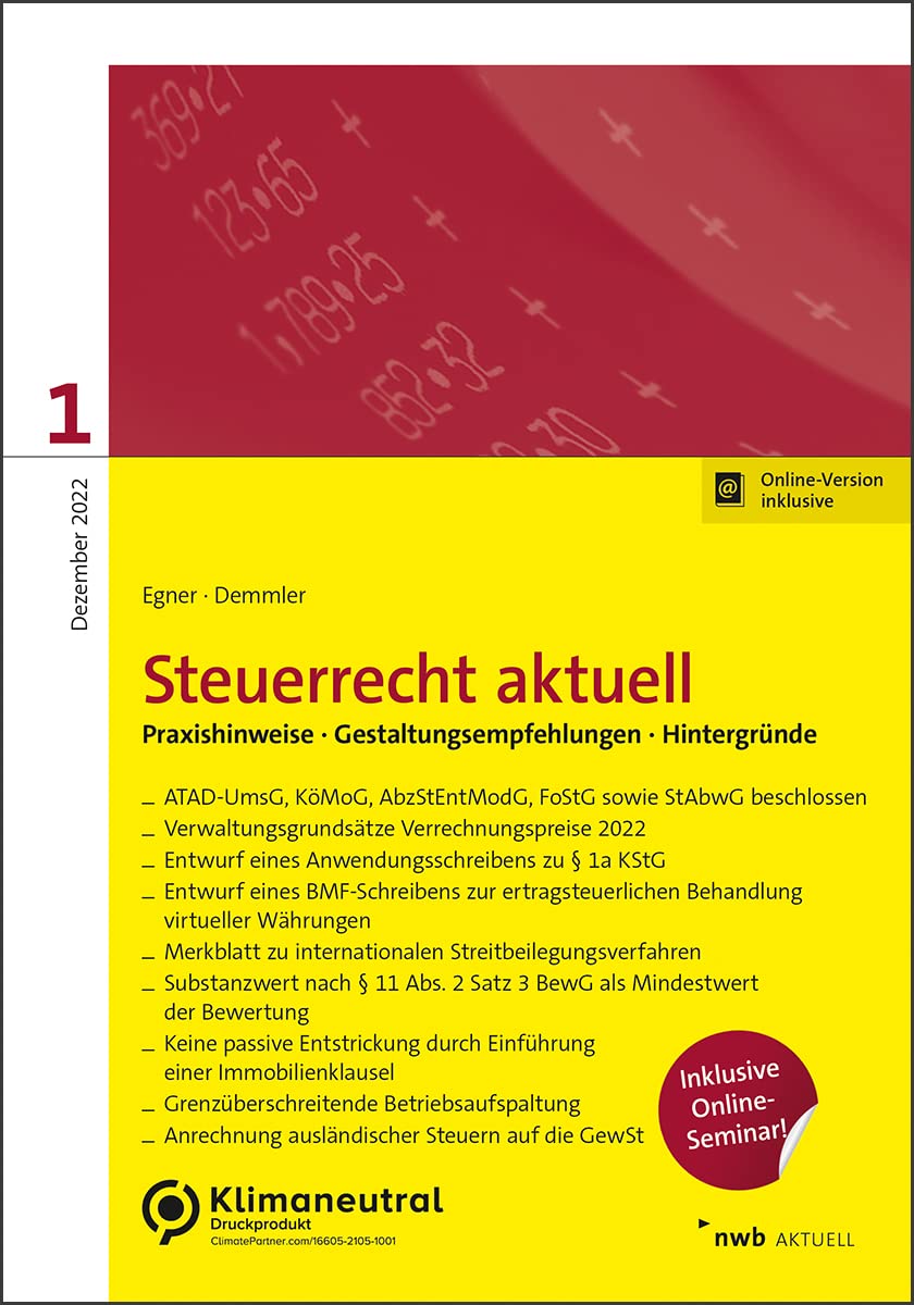 Steuerrecht aktuell 1/2022: Praxishinweise Gestaltungsempfehlungen Hintergründe Law