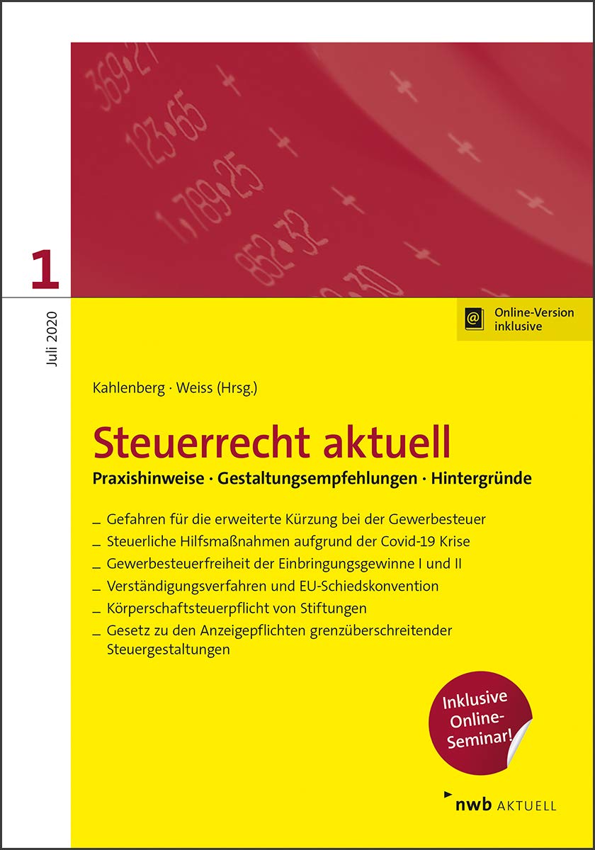 Steuerrecht aktuell 1/2020: Praxishinweise Gestaltungsempfehlungen Hinweise Law