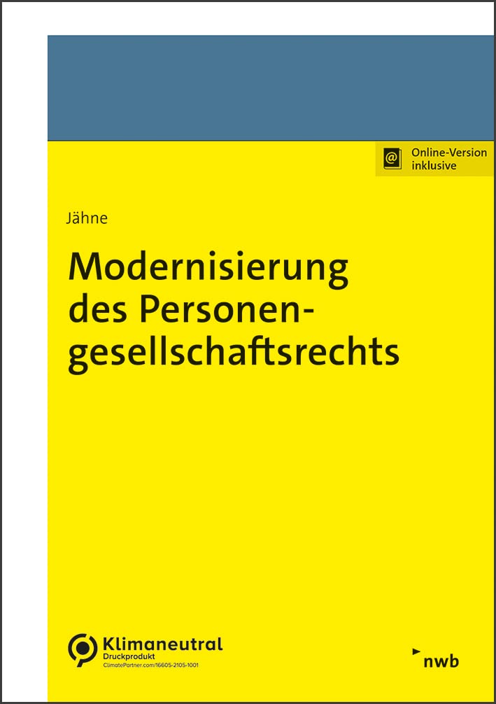 Modernisierung des Personengesellschaftsrechts: Unter besonderer Berücksichtigung des Rechts der GbR Law