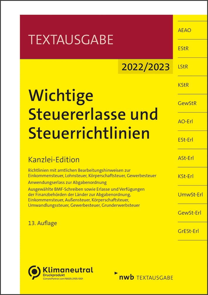Wichtige Steuererlasse und Steuerrichtlinien: Kanzlei-Edition (Textausgabe) Law