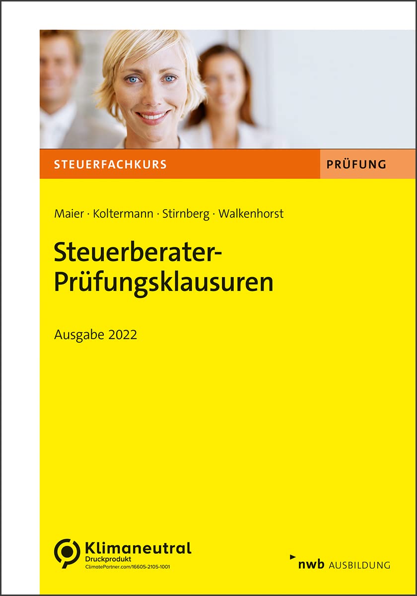 Steuerberater-Prüfungsklausuren: Ausgabe 2022 (Steuerfachkurs) Law