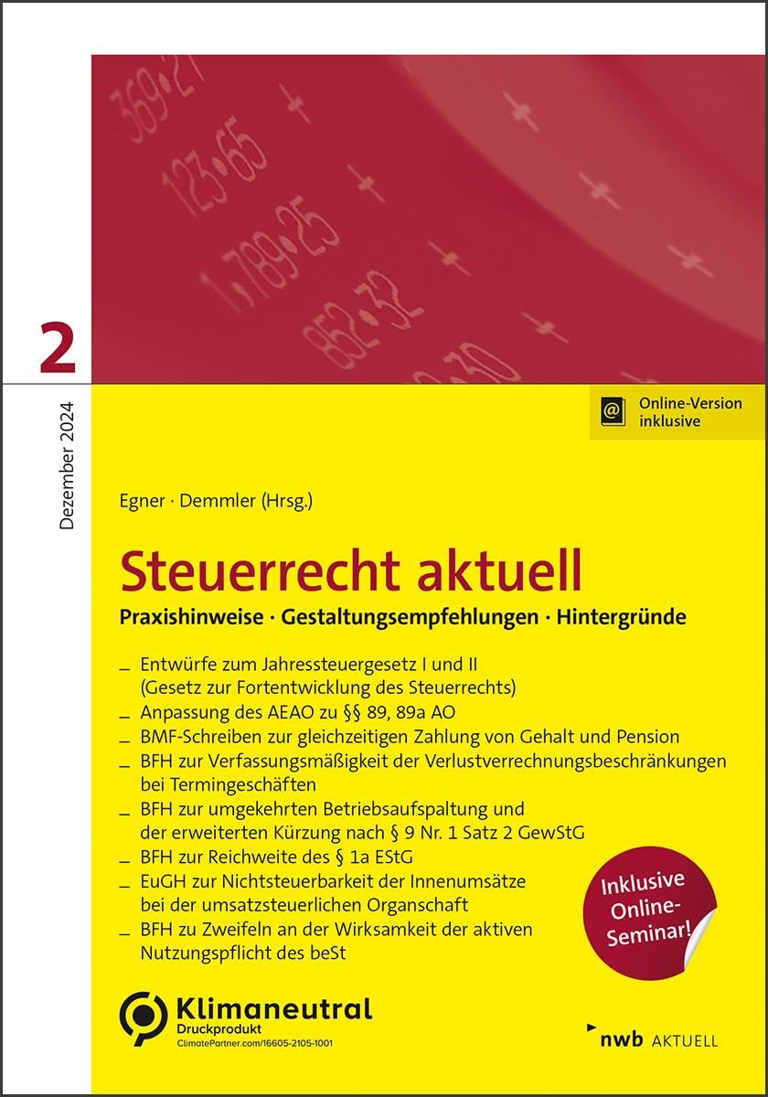 NWB Steuerrecht aktuell 2/2024: Praxishinweise · Gestaltungsempfehlungen · Hintergründe Law