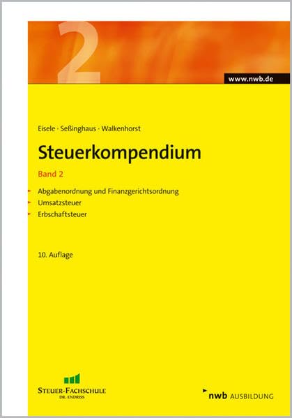 Steuerkompendium, Band 2: Abgabenordnung/Finanzgerichtsordnung. Umsatzsteuer. Erbschaftsteuer. Law