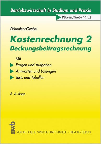 Kostenrechnung 2 - Deckungsbeitragsrechnung: Mit Fragen und Aufgaben, Antworten und Lösungen, Testklausur. (Betriebswirtschaft in Studium und Praxis) Law