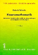 Finanzmathematik: Methoden, betriebswirtschaftliche Anwendungen und Aufgaben mit Lösungen (NWB-Studienbücher - Wirtschaftswissenschaften) Books