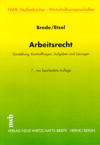 Arbeitsrecht. Darstellung, Kontrollfragen, Aufgaben und Lösungen book