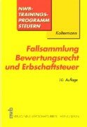 Fallsammlung Bewertungsrecht und Erbschaftsteuer (NWB-Trainingsprogramm Steuern) Law