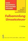 Fallsammlung Umsatzsteuer (NWB-Trainingsprogramm Steuern) Business, Finance & Career