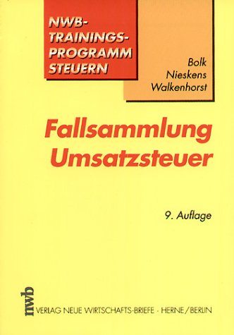 Fallsammlung Umsatzsteuer (NWB-Trainingsprogramm Steuern) Business, Finance & Career