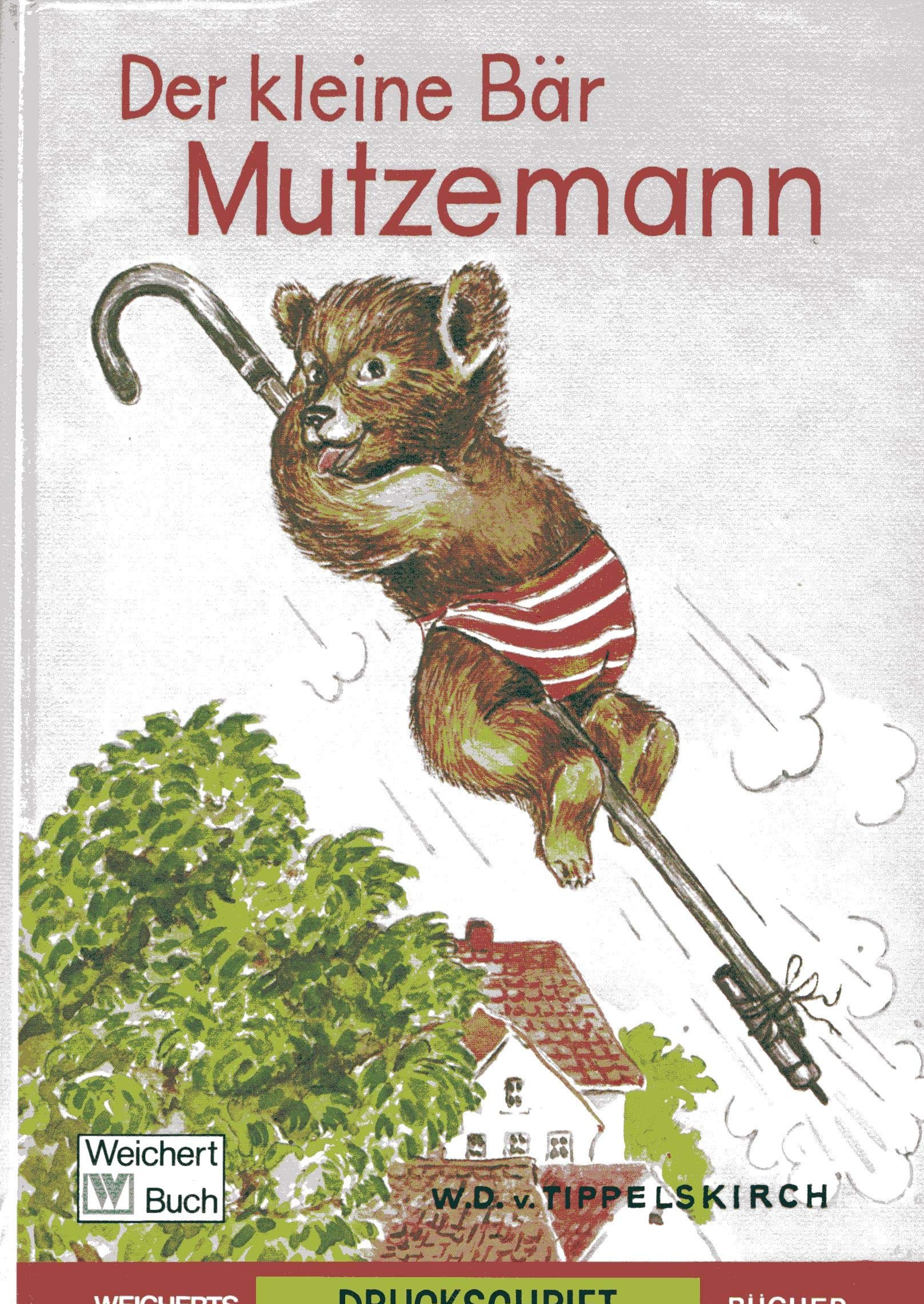 Der kleine Bär Mutzemann: Druckschrift Books