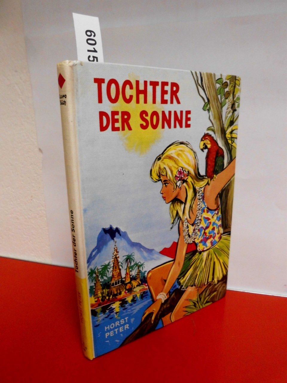 Tochter der Sonne : die Geschichte e. weissen Mädchens unter südamerikan. Indios. Books