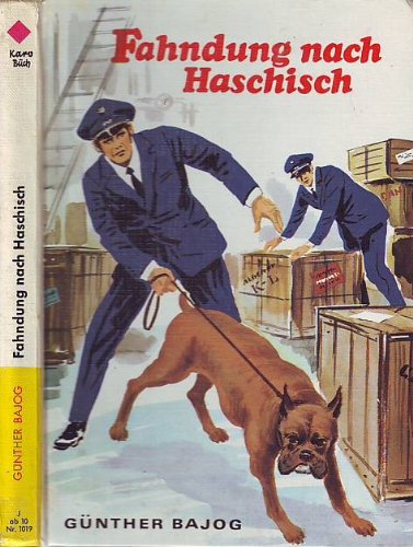 Fahndung nach Haschisch. Zollhund im Einsatz book