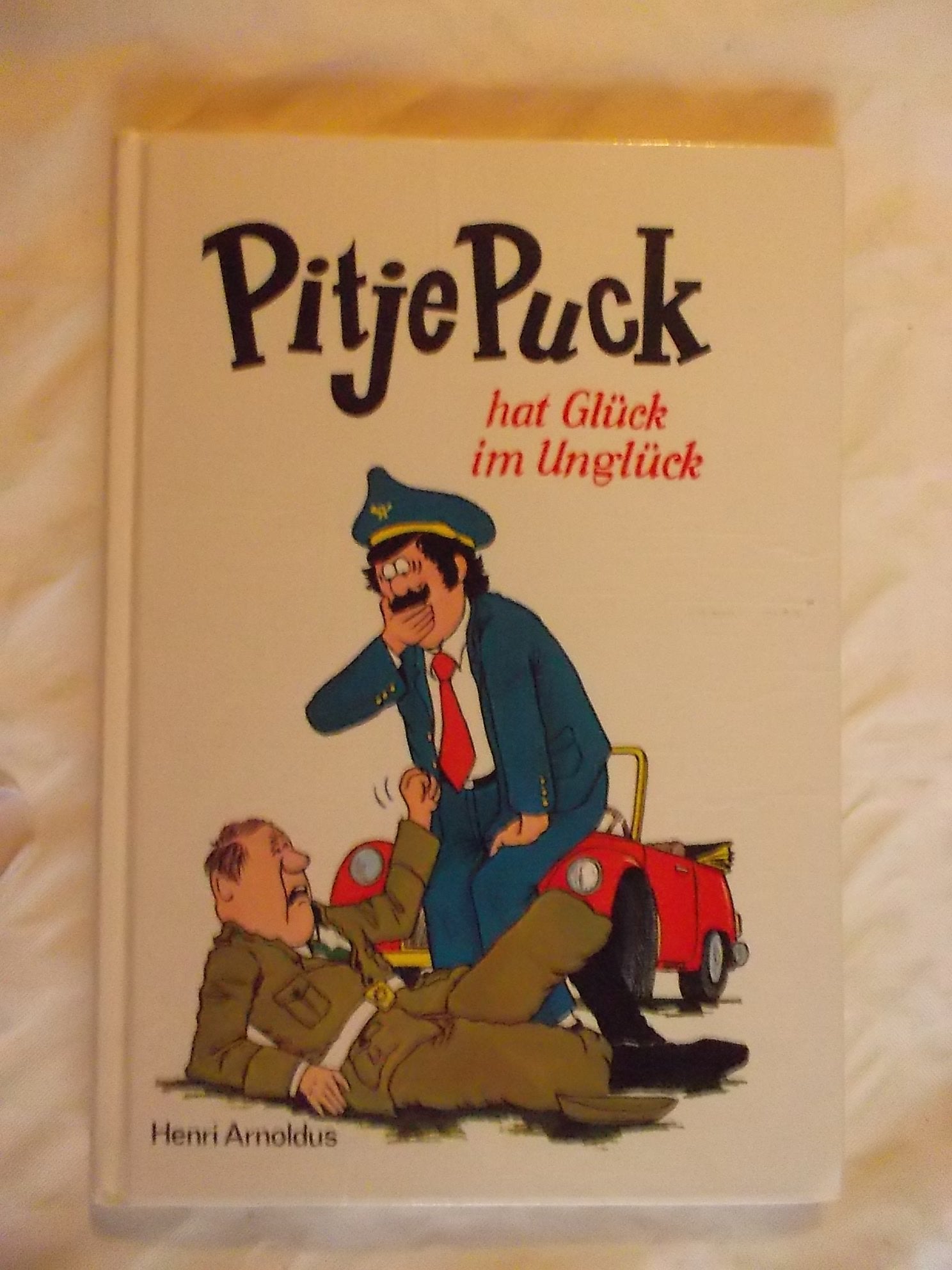 Pitje Puck hat Glück im Unglück Novels & Short Stories