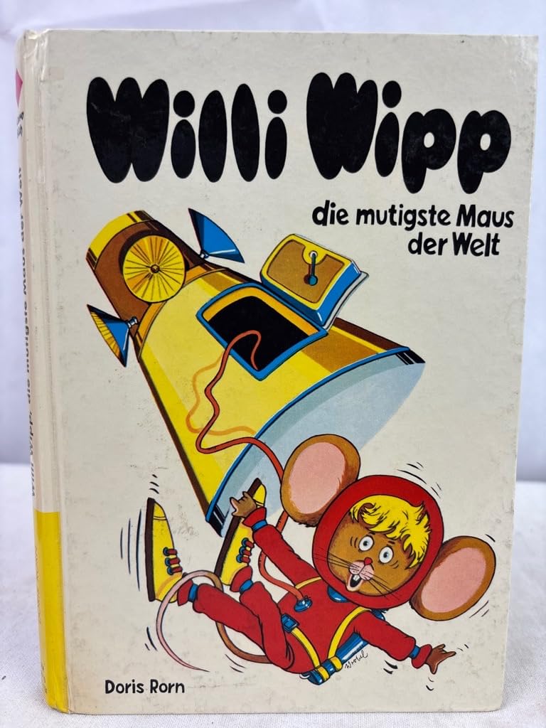 Willi Wipp, die mutigste Maus der Welt Books