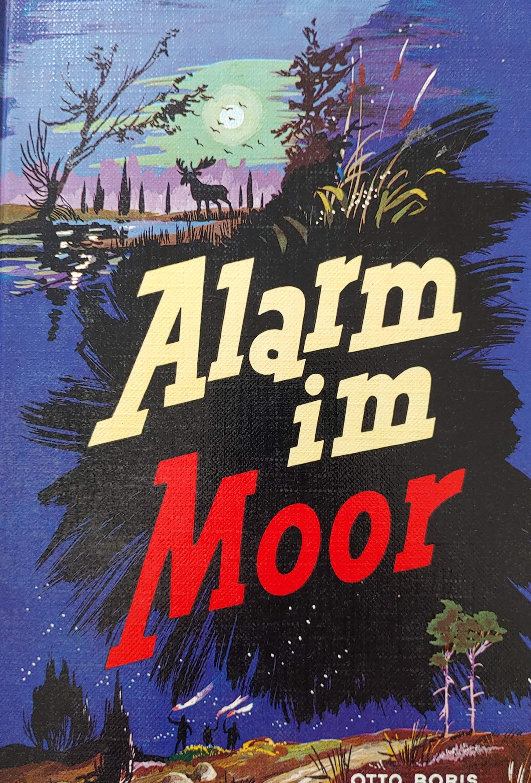 Alarm im Moor. Abenteuer auf gefährlichen Pfaden Books