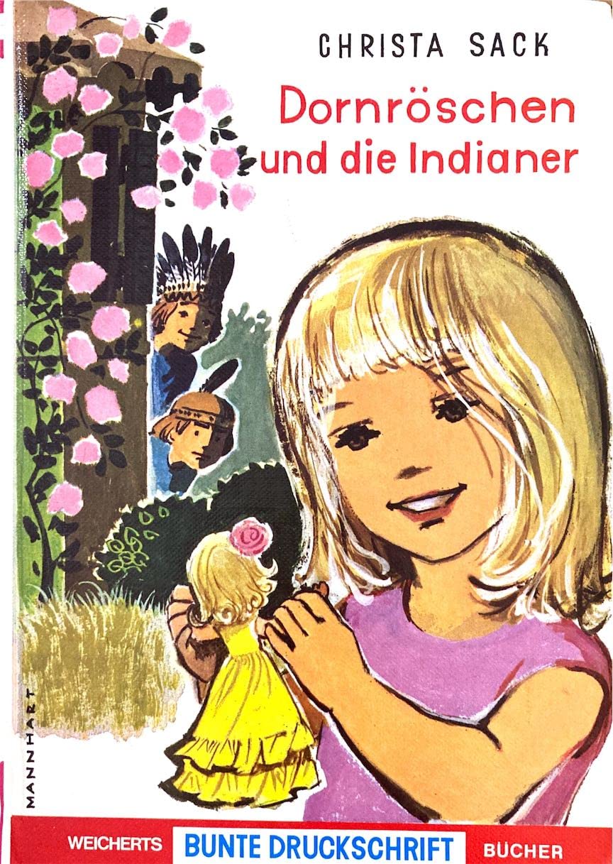 Dornröschen und die Indianer Weicherts Bunte Druckschrift Bücher Books