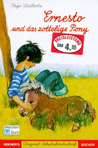Ernesto und das zottelige Pony: Schreibschrift Books