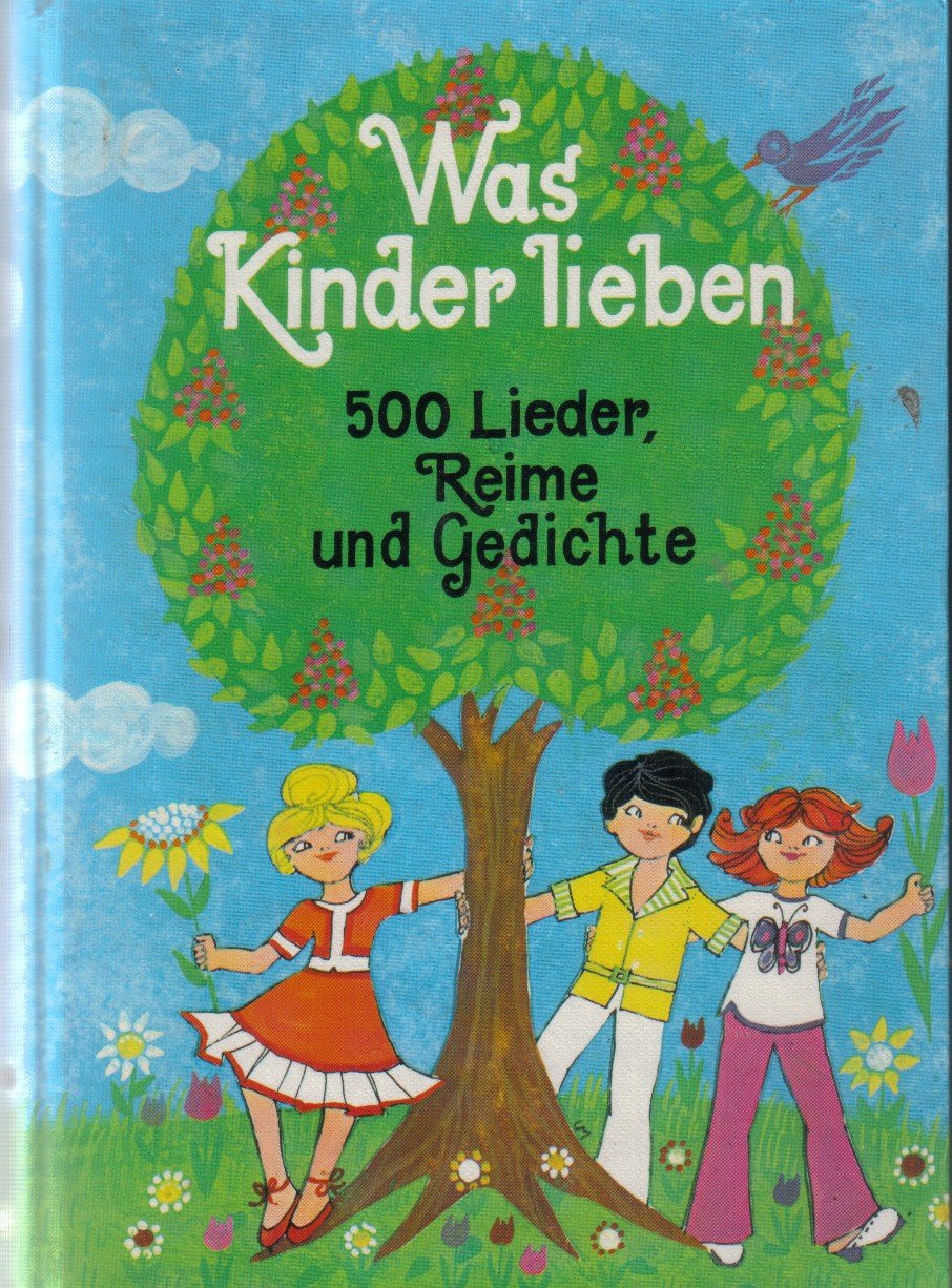 Was Kinder lieben: 500 Lieder, Reime und Gedichte Books