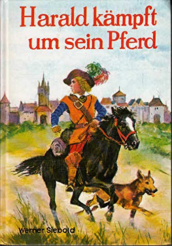 Harald kämpft um sein Pferd Books