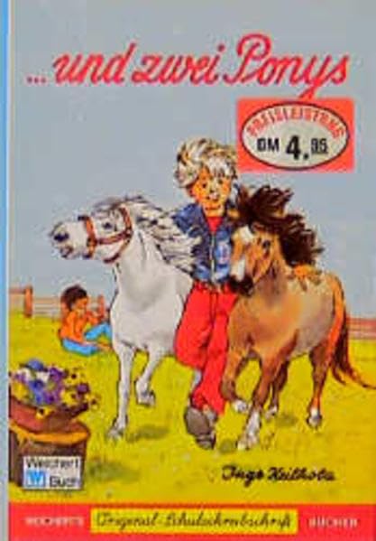 ... und zwei Ponys: Schreibschrift Books