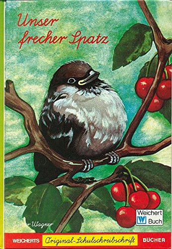 Unser frecher Spatz: Schreibschrift Books