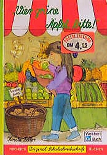 Vier grüne Äpfel, bitte!: Schreibschrift Books