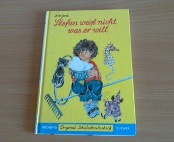 Stefan weiss nicht was er will (Original - Schulschreibschrift). Books