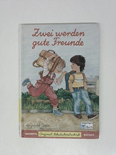Zwei werden gute Freunde: Schreibschrift Children's books