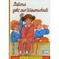 Stefanie geht zur Wiesenschule: Schreibschrift Books