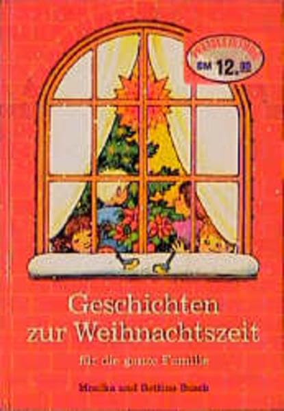 Geschichten zur Weihnachtszeit: Für die ganze Familie Books