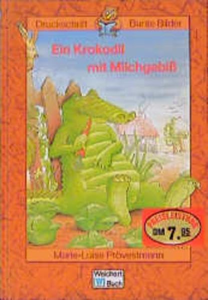 Ein Krokodil mit Milchgebiss und andere Geschichten: In Druckschrift Books