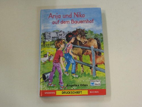 Anja und Niko auf dem Bauernhof: Druckschrift Books