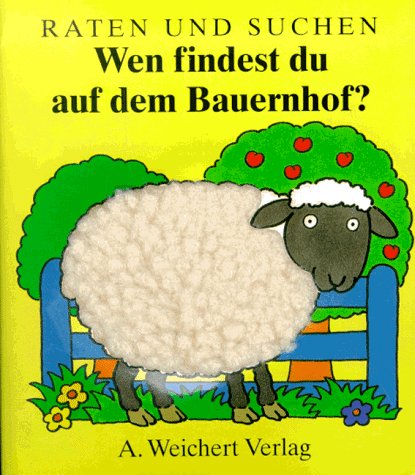Wen findest du auf dem Bauernhof? Raten und suchen Books