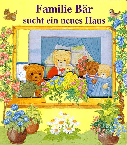 Familie Bär sucht ein neues Haus Children's books
