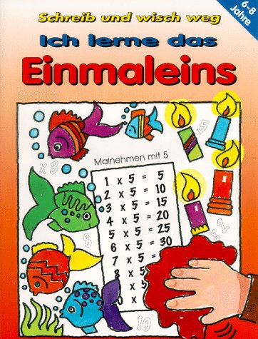 Ich lerne das Einmaleins. Schreib und wisch weg. Auf abwischbarer Folie Books