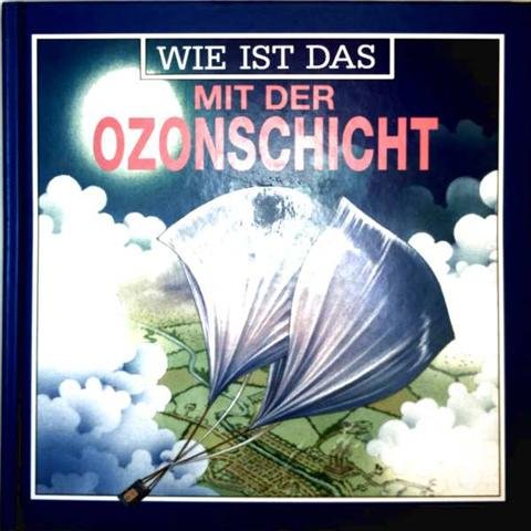 Product Image: Wie ist das mit der Ozonschicht