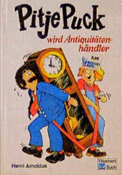 Pitje Puck wird Antiquitätenhändler Novels & Short Stories