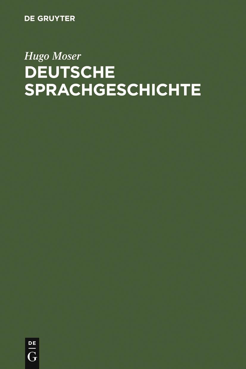 Deutsche Sprachgeschichte: Mit einer Einführung in die Fragen der Sprachbetrachtung Social Sciences
